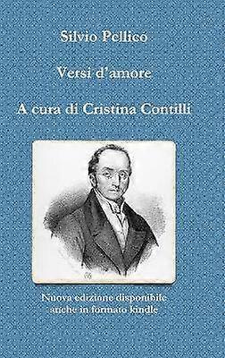 Versi d'amore A cura di Cristina Contilli