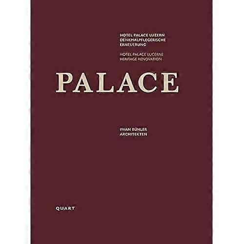 Palace : Hotel Palace Lucerne:Heritage Renovation