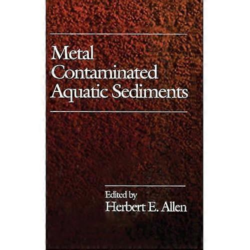Metal Contaminated Aquatic Sediments