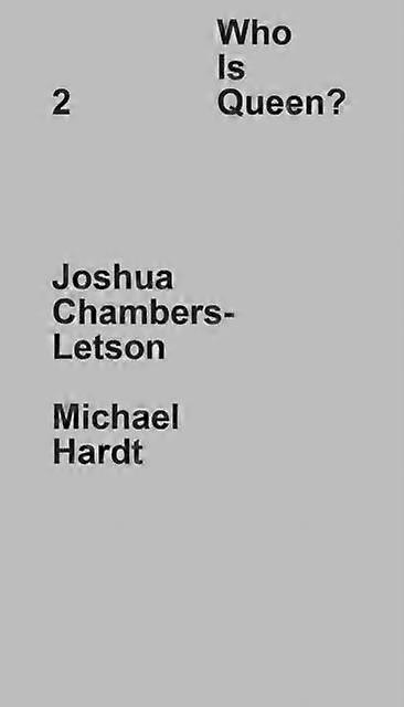 Who Is Queen 2 Joshua Chambers-letson Michael Hardt by DABA Hardback Book