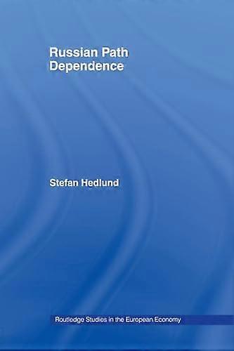Russian Path Dependence: A People with a Troubled History