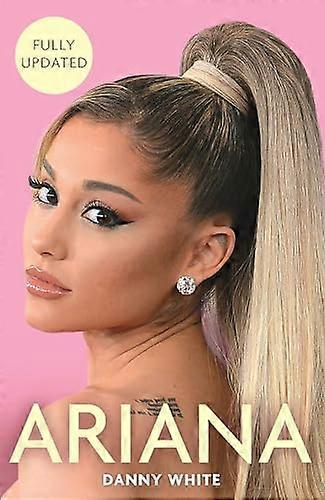 Ariana: The Biography