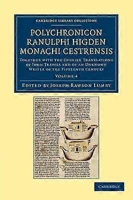 Polychronicon Ranulphi Higden monachi Cestrensis
