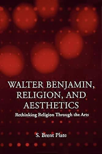 Walter Benjamin, Religion und Ästhetik