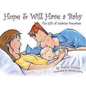 Alkionluovutuksen lahja (Hope & Will Have a Baby)