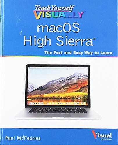 Teach Yourself VISUALLY macOS High Sierra