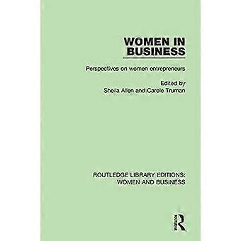 Les femmes d’affaires : perspectives sur les femmes entrepreneures