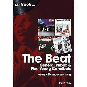 The Beat, General Public und Fine Young Cannibals On Track: Jedes Album, jeder Song (On Track)