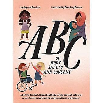 ABC van lichaamsveiligheid en toestemming: leer kinderen over lichaamsveiligheid, toestemming, veilige/onveilige aanraking, geslachtsdelen, lichaamsgrenzen en respect
