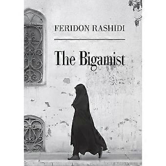 The Bigamist - Feridon Rashidi