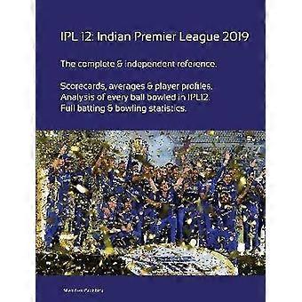 IPL 12: Indian Premier League 2019