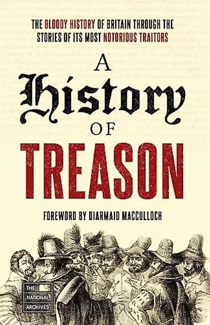 A History Of Treason by The National Archives Paperback Book