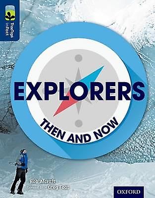 Oxford Reading Tree Treetops Infact Level 14 Explorers Then And Now by Rob Alcraft Paperback Book