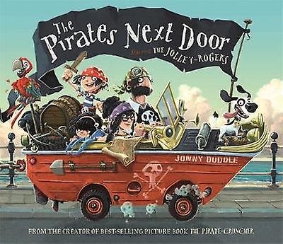 The Pirates Next Door by Jonny Duddle Paperback Book