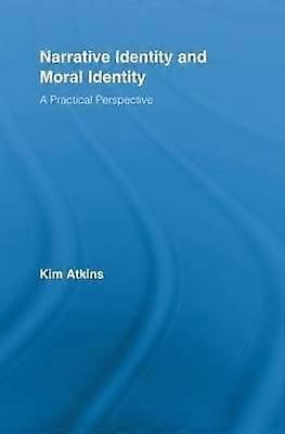 Narrative Identity and Moral Identity