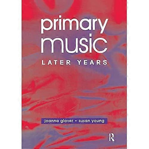 Primærmusikk: Senere år