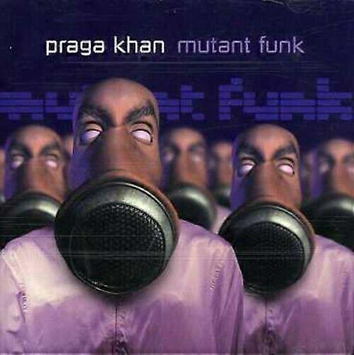 Praga Khan Mutant Funk CD