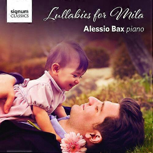 Alessio Bax Alessio Bax Lullabies for Mila CD (2016) NEW