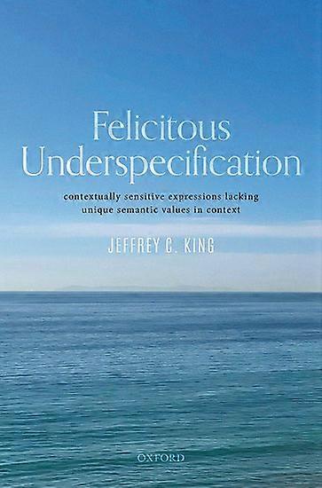 Felicitous Underspecification