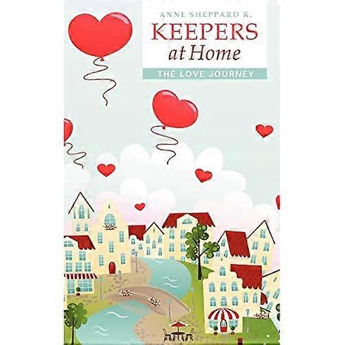 Keepers at Home: the Love Journey