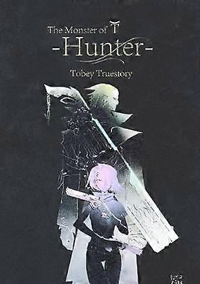 The Monster of T: Hunter