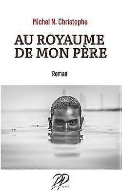 Au Royaume de mon P?re