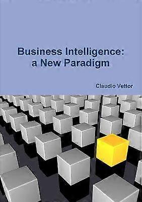 Business Intelligence: ett nytt paradigm