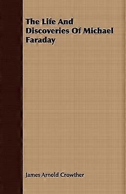 Viața și descoperirile lui Michael Faraday