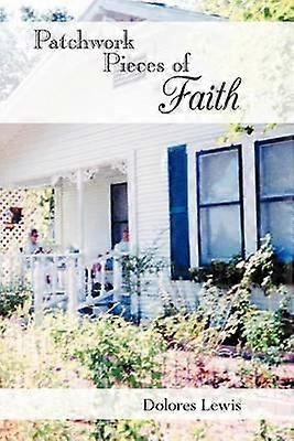 Patchwork Pieces of Faith