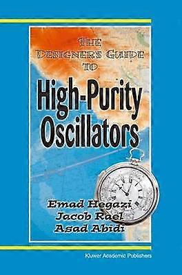 The Designer's Guide to High-Purity Oscillators