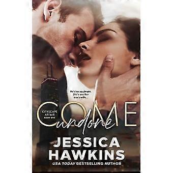 Come Undone - Jessica Hawkins