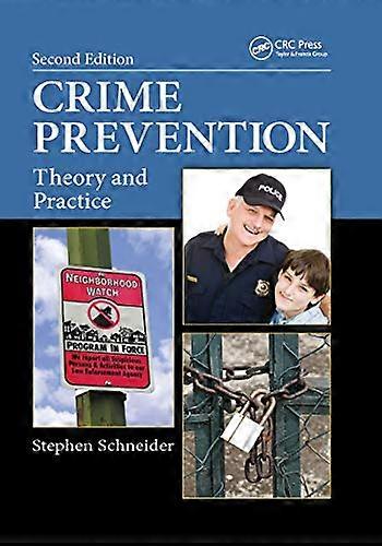 Crime Prevention: Theory and Practice Second Edition