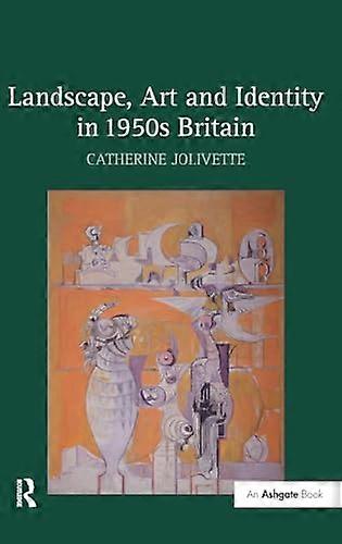 Landscape Art and Identity in 1950s Britain