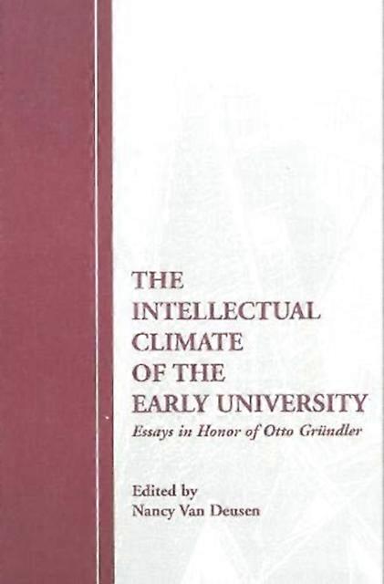 The Intellectual Climate Of The Early University Hardback Book