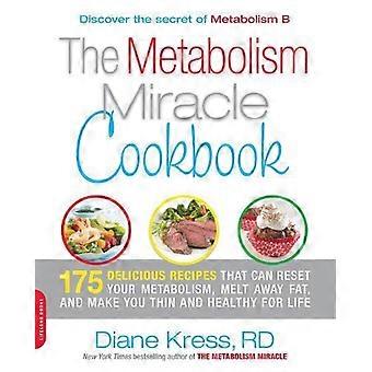 Metabolism Miracle Cookbook 175 Delicious Meals That Can Reset Your Metabolism - Diane Kress - Paperback - en Book