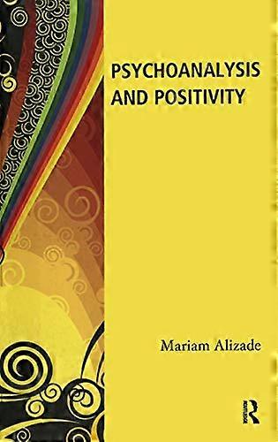 Psychoanalysis and Positivity