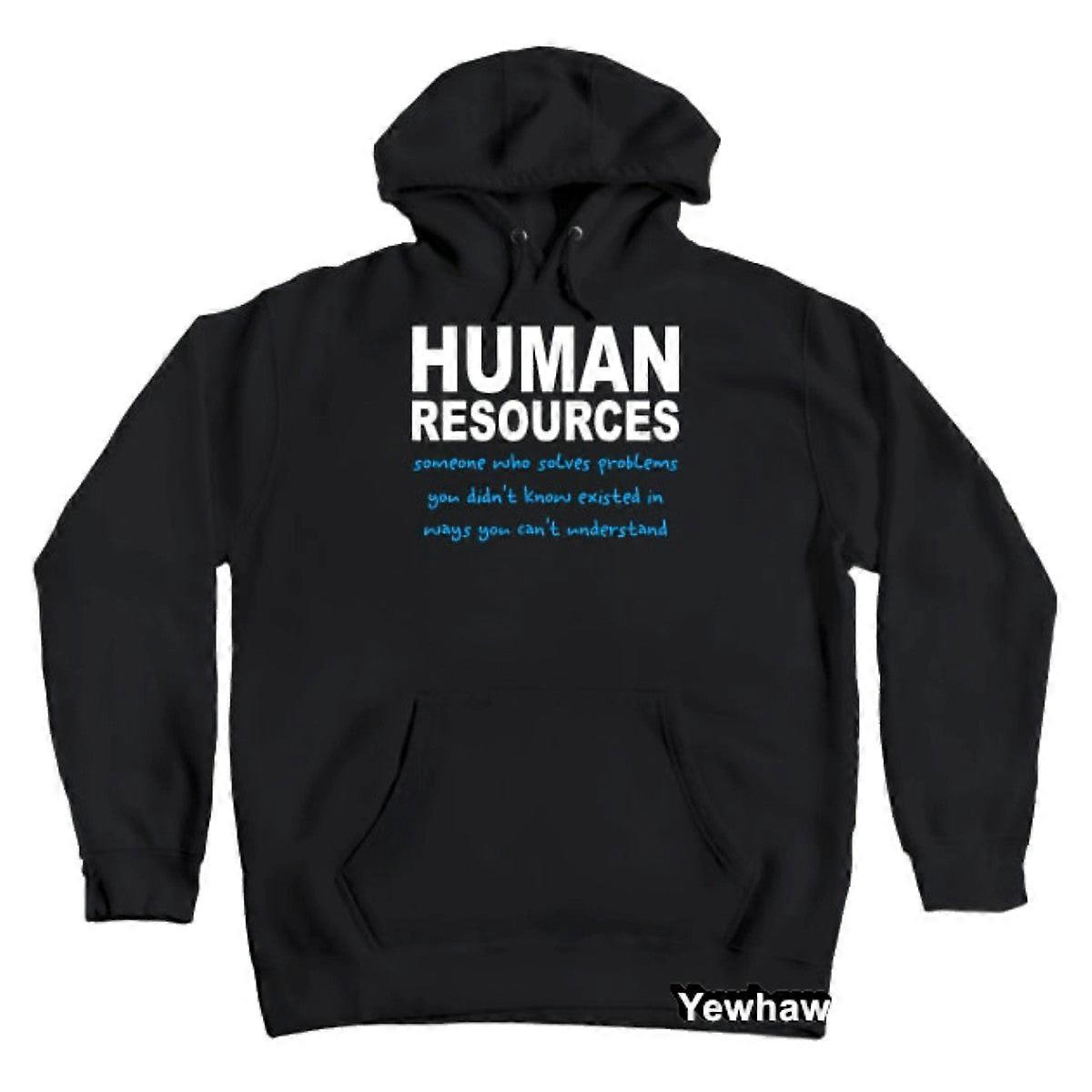 Human Resources Someone Who Solves Problems Hoodie Funny Quote Unisex Sweatshirt Pullover With Pocket