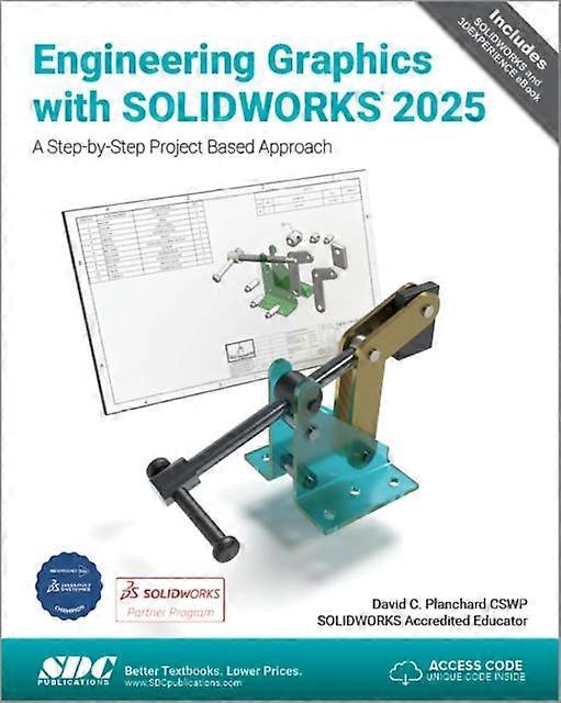 Engineering Graphics With Solidworks 2025 by David C. Planchard Paperback