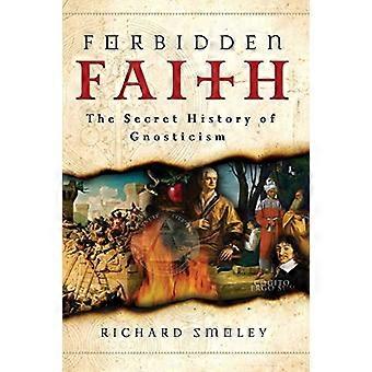 Kielletty Faith: Gnostinen perintö evankeliumeista DA Vinci-koodi: Gnostilaisuus salainen historia