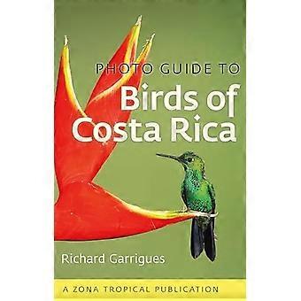Fotoguide Vögel Costa Ricas (Zona Tropical Publikationen)