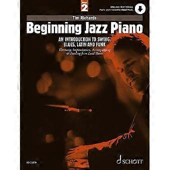 Begynder Jazzklaver 2: En introduktion til swing, blues, latin og funk del 2: Harmoni, improvisation, akkompagnement og læsning fra leadsheets: 2 (Sc