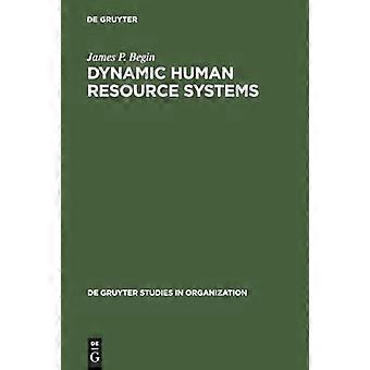 Dynamic Human Resource Systems Cross National Comparisons
