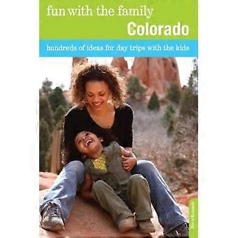 Fun With The Family Colorado Hundreds Of Ideas For Day Trips With The Kids - Doris Kennedy - Paperback - en Book