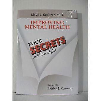 Improving mental health four secrets in plain sight