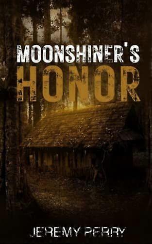 Moonshiner's honor