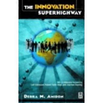 The Innovation Superhighway - Debra M Amidon