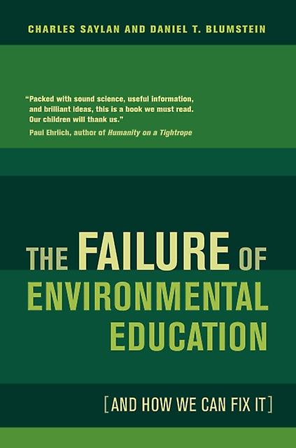 The Failure Of Environmental Education And How We Can Fix It by Daniel Blumstein Paperback Book