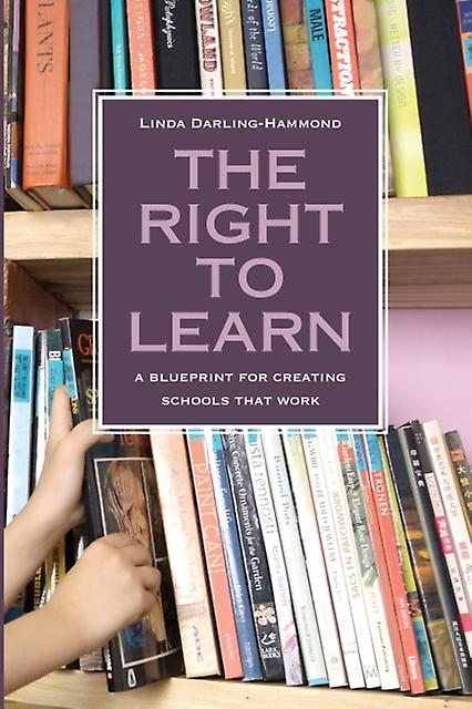 The Right To Learn by Linda DarlingHammond Paperback