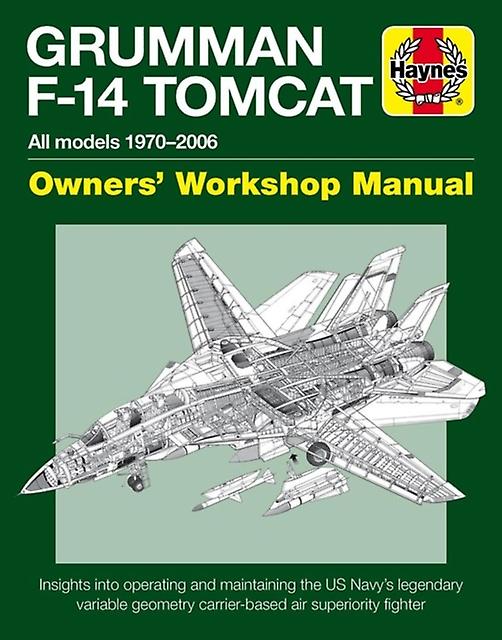 Grumman F14 Tomcat Manual by Tony Holmes Hardback Book
