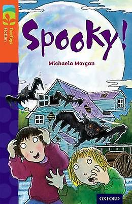 Oxford Reading Tree Treetops Fiction Level 13 More Pack A Spooky by Michaela Morgan Paperback